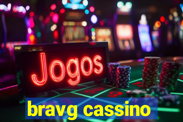 bravg cassino